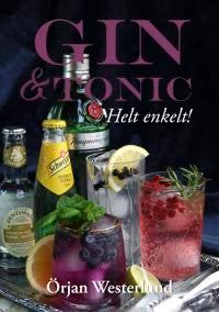 Gin & Tonic helt enkelt (signerad)