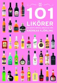 101 Likörer du måste dricka innan du dör (signerad)