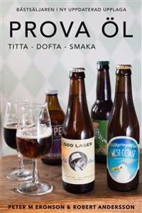 Prova öl - titta, dofta, smaka  (signerad)